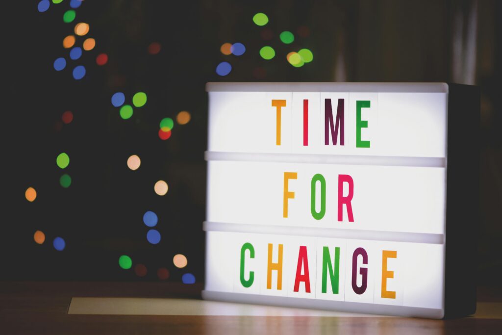 Schild mit TIME FOR CHANGE